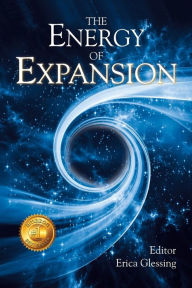 Title: The Energy of Expansion, Author: Erica Glessing