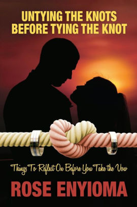 Untying the Knots Before Tying the Knot: Things To Reflect On Before You Take the Vow