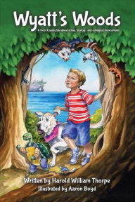 Title: Wyatt's Woods, Author: Harold William Thorpe
