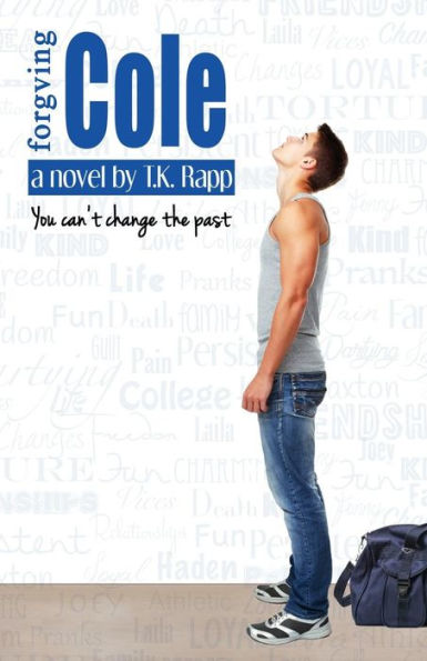 Forgiving Cole: You Can't Change the Past