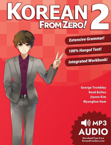 Korean From Zero! 2: Continue Mastering the Korean Language with Integrated Workbook and Online Course