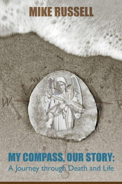 My Compass, Our Story: A Journey Through Death and Life