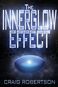 Title: The InnerGlow Effect, Author: Craig Robertson