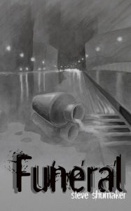 Title: Funeral, Author: Shumaker Steve