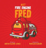 Title: Meet Fire Engine Fred, Author: Martha McCann Lesnick