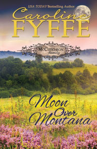 Title: Moon Over Montana, Author: Caroline Fyffe