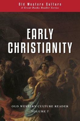 Early Christianity: Patristic Selections