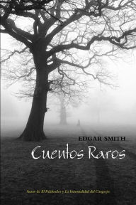 Title: Cuentos Raros, Author: Edgar Smith