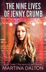 Title: The Nine Lives of Jenny Crumb, Author: Martina Dalton
