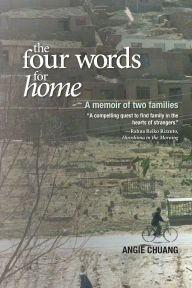 Title: The Four Words for Home, Author: Angie Chuang