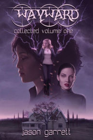 Title: Wayward: Collected Volume One, Author: Jason Garrett