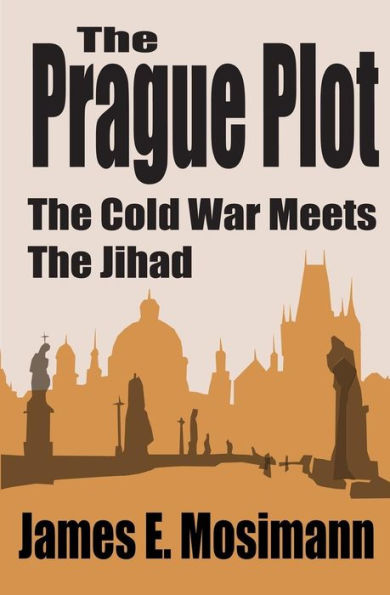 The Prague Plot: The Cold War meets the Jihad