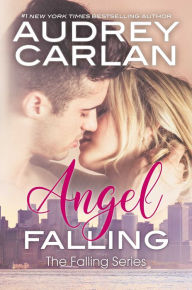 Title: Angel Falling, Author: Audrey Carlan