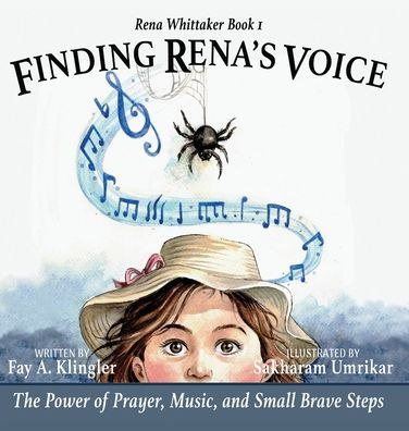 Finding Rena's Voice: The Power of Prayer, Music, and Small Brave Steps
