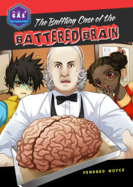 Title: The Baffling Case of the Battered Brain (Galactic Academy of Science - G.A.S. Series), Author: Pendred Noyce