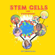 Title: Stem Cells Are Everywhere, Author: Irv Weissman