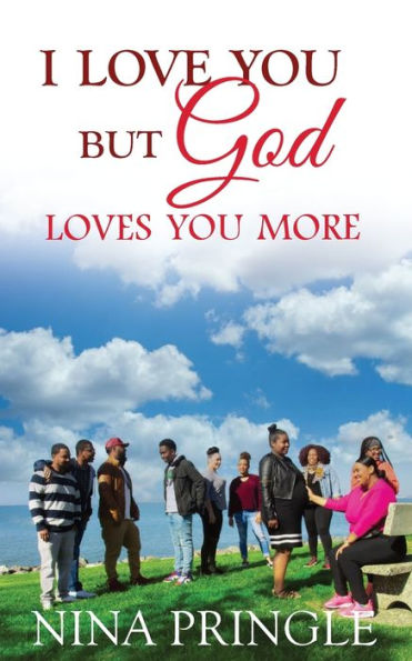 I Love You: But God Loves You More