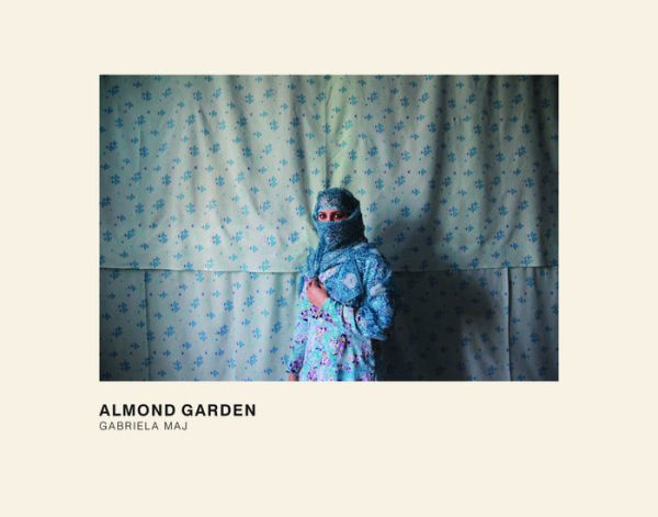 Gabriela Maj: Almond Garden: Portraits from the Women's Prisons in Afghanistan