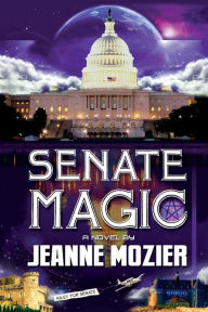 Title: Senate Magic, Author: Jeanne Mozier