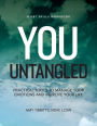 You Untangled: A DBT Workbook: Practical Tools To Manage Your Emotions And Improve Your Life