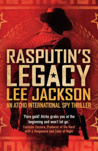 Title: RASPUTIN'S LEGACY, Author: Lee Jackson