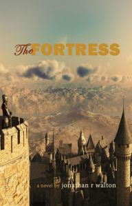 Title: The Fortress, Author: Jonathan Walton