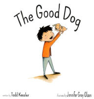 Title: The Good Dog, Author: Todd Kessler