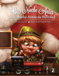 Title: La Noche Antes de la Noche Antes de Navidad, Author: Darren Geers