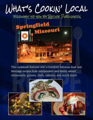 Title: What's Cookin' Local: Springfield, Missouri, Author: Brian McCann