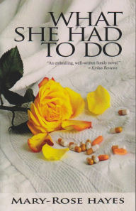 Title: What She Had To Do, Author: Mary-Rose Hayes