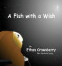 A Fish with a Wish