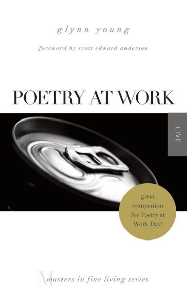 Poetry at Work: (Masters in Fine Living Series)