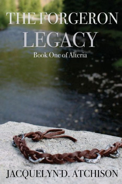 The Forgeron Legacy: Book One of Alteria