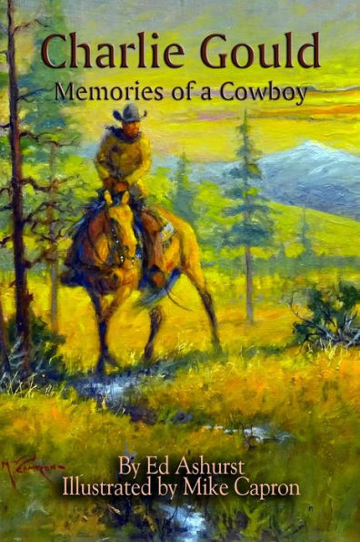 Charlie Gould: Memories of a Cowboy