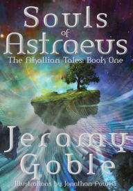 Title: Souls of Astraeus, Author: Jeramy Goble