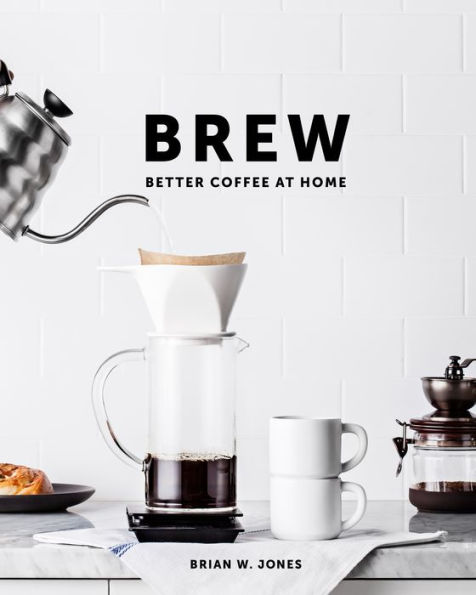 Experience Better Coffee At Home with Brew - a comprehensive and expertly-crafted guidebook by Brian W-Jones. This coffee lover's bible takes you on a journey, covering all aspects of perfecting your home brewing skills. From carefully selecting high-quality beans to mastering a variety of brewing techniques like pour-over, French press, and espresso, this book has it all.