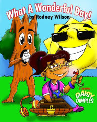 Title: What A Wonderful Day, Author: Rodney Wilson