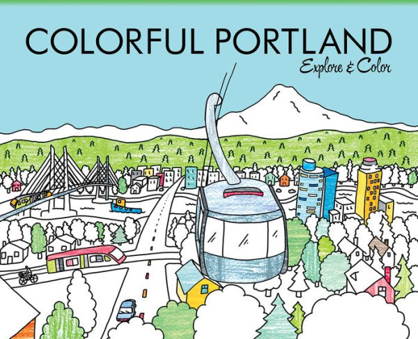 Colorful Portland: Explore & Color