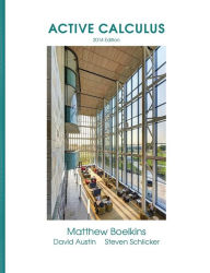 Title: Active Calculus / Edition 2014, Author: Matthew Boelkins