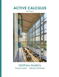 Title: Active Calculus / Edition 2015, Author: Matthew Boelkins