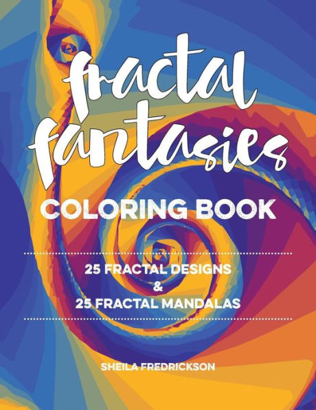 Fractal Fantasies Coloring Book