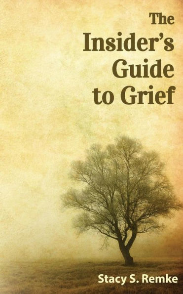 The Insider's Guide to Grief
