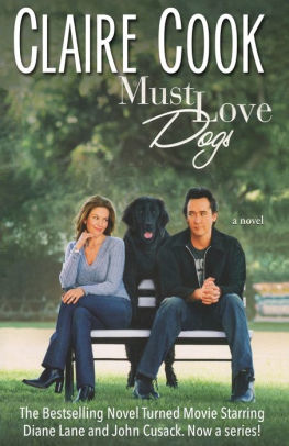 Must Love Dogs by Claire Cook, Paperback | Barnes & Noble®