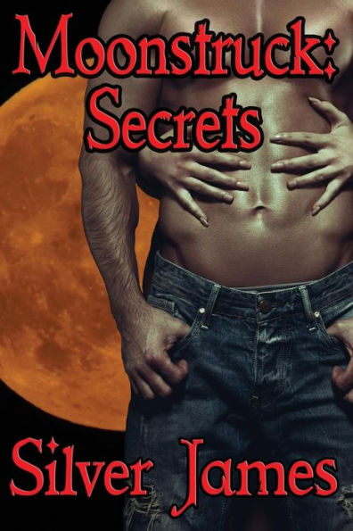 Moonstruck: Secrets