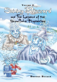 Title: Sammy Blizzard and the Legend of the Snowflake Prophecies Vol.2, Author: M.A.C.