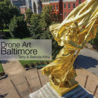 Title: Drone Art: Baltimore, Author: Terry Kilby