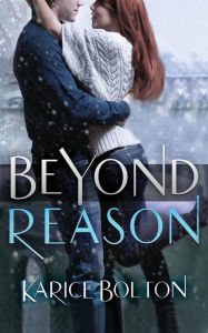 Title: Beyond Reason (Beyond Love Series #3), Author: Karice Bolton