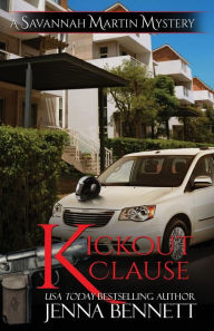 Title: Kickout Clause: A Savannah Martin Novel, Author: Jenna Bennett