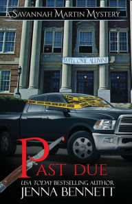 Title: Past Due: A Savannah Martin Novel, Author: Jenna Bennett