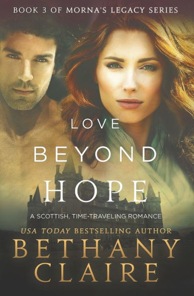 Love Beyond Hope: A Scottish, Time Travel Romance